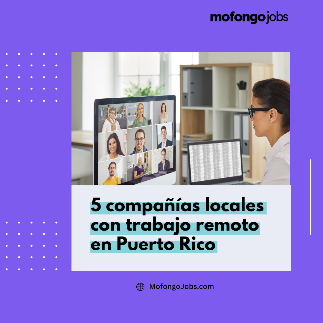 Publicidad de Mofongo Jobs mostrando a una persona en computadora en videoconferencia con el título '5 compañías locales con trabajo remoto en Puerto Rico'.